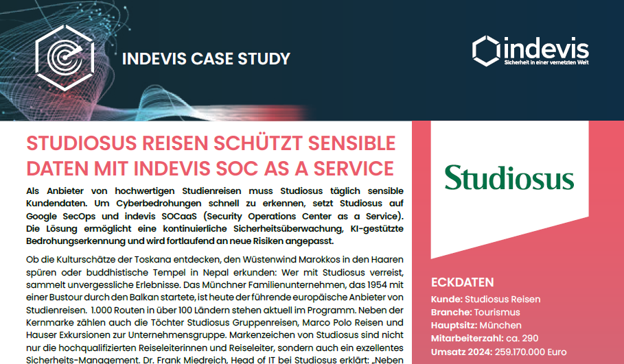 Case Study: Reiseveranstalter Studiosus vertraut auf indevis indevis SOCaaS und Google SecOps Case Study: Reiseveranstalter Studiosus vertraut auf indevis indevis SOCaaS und Google SecOps