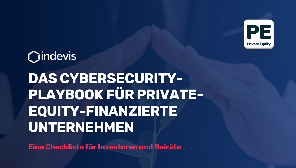 Das Cybersecurity-Playbook für Private-Equity-finanzierte Unternehmen
