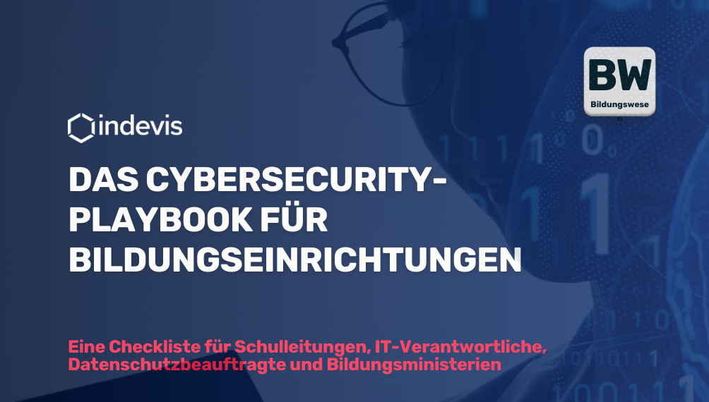 Das Cybersecurity-Playbook für Bildungseinrichtungen Das Cybersecurity-Playbook für Bildungseinrichtungen