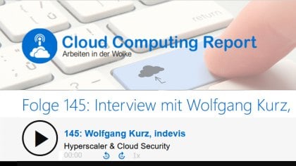 Podcast „Cloud Computing Report“: Hyperscaler & Cloud Security